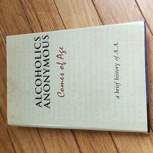 Alcoholics Anonymous Comes of Age